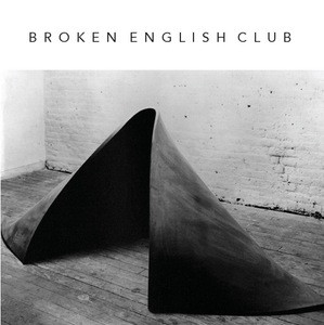 BROKEN ENGLISH CLUB / ブロークン・イングリッシュ・クラブ / MYTH OF STEEL AND CONCRETE