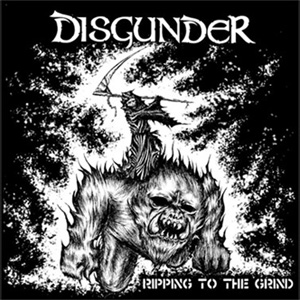 DISGUNDER / RIPPING TO THE GRIND(再発)