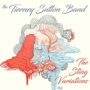 TIERNEY SUTTON / ティエニー・サットン / Sting Variations