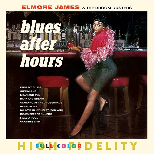 ELMORE JAMES / エルモア・ジェイムス / BLUES AFTER HOURS (+4 BONUS) (LP)