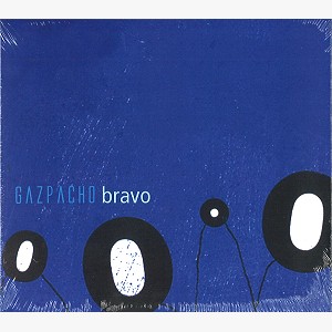 GAZPACHO / ガスパチョ / BRAVO: DIGIPACK EDITION