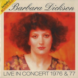 BARBARA DICKSON / バーバラ・ディクソン / LIVE IN CONCERT 1976/77: DVD+CD