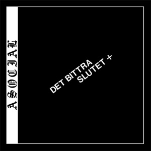 ASOCIAL / アソーシャル / DET BITTRA SLUTET + (DIE-HARD EDITION/LP)