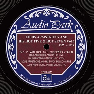 ルイ・アームストロング / AND HIS HOT FIVE & HOT SEVEN VOL.3 1927-1928