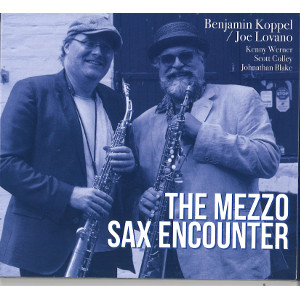 BENJAMIN KOPPEL & JOE LOVANO / ベンジャミン・コッペル&ジョー・ロヴァーノ / Mezzo Sax Encounter (Ltd Edition CD)