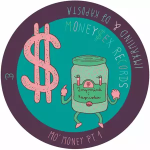 IMYRMIND & DJ PATUSKA / MO MONEY PT.1