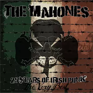 MAHONES / VERY BEST: 25 YEARS OF IRISH PUNK