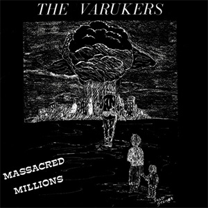 VARUKERS / MASSACRED MILLIONS (7")