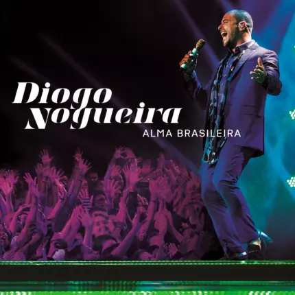 DIOGO NOGUEIRA / ヂオゴ・ノゲイラ / ALMA BRASILEIRA