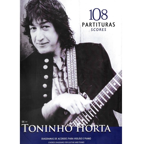 TONINHO HORTA / トニーニョ・オルタ / SOONGBOOK 108 PARTITURAS DE TONINHO