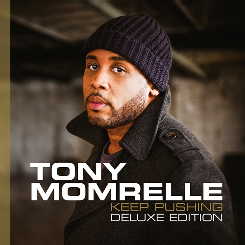 TONY MOMRELLE / トニー・モムレル / KEEP PUSHING - DELUXE EDITION