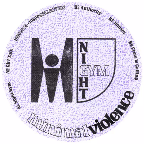 MINIMAL VIOLENCE / NIGHT GYM