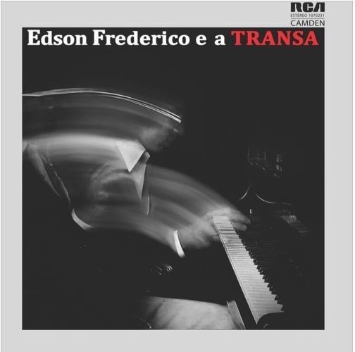 EDSON FREDERICO / エヂソン・フレデリコ / EDSON FREDERICO E A TRANSA