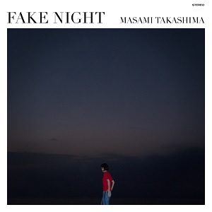 Masami Takashima / Fake Night