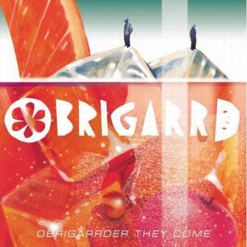 OBRIGARRD (刃頭 & YANOMI) / OBRIGARRDER THEY COME