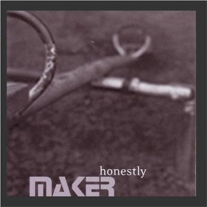 MAKER / メイカー / HONESTLY