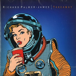 RICHARD PALMER-JAMES / リチャード・パーマー=ジェイムズ / TAKEAWAY