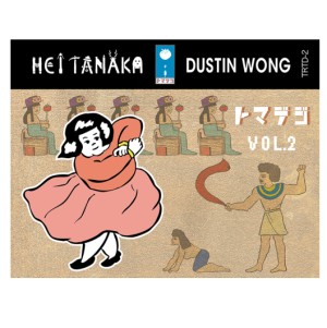 Hei Tanaka × Dustin Wong / トマデジVol.2