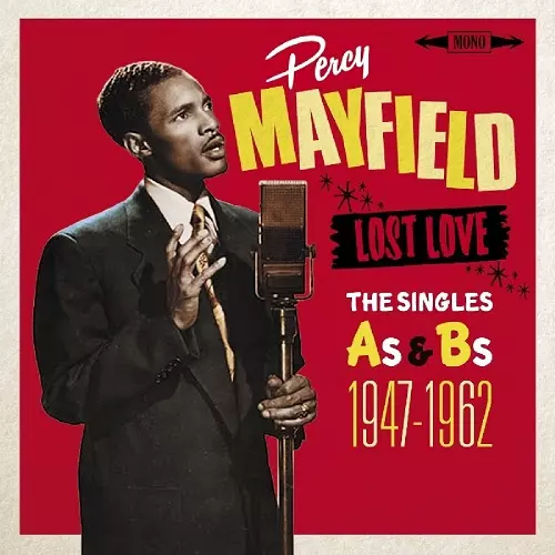 LOST LOVE - THE SINGLES AS & BS 1947-1962 (2CD)/PERCY MAYFIELD/パーシー・メイフィールド ｜SOUL/BLUES/GOSPEL｜ディスクユニオン・オンラインショップ｜diskunion.net
