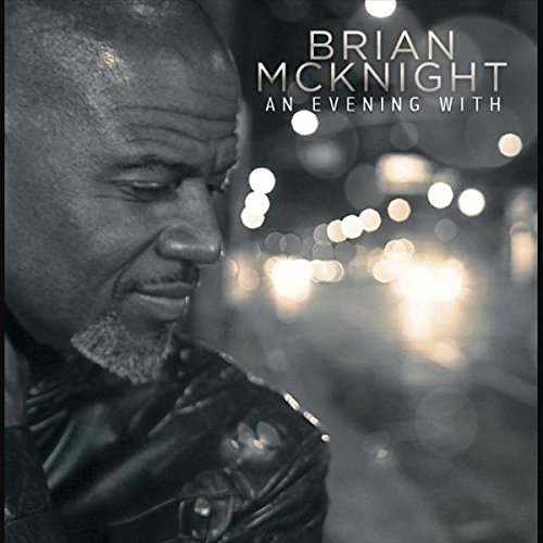 BRIAN MCKNIGHT / ブライアン・マックナイト / AN EVENING WITH