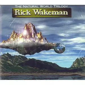 RICK WAKEMAN / リック・ウェイクマン / THE NATURAL WORLD TRILOGY