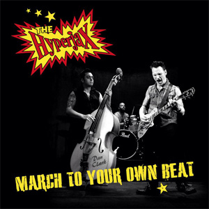 HYPERJAX / ハイパージャックス / MARCH TO YOUR OWN BEAT (LP)