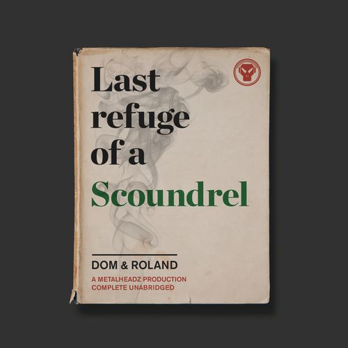 DOM & ROLAND / LAST REFUGE OF A SCOUNDREL