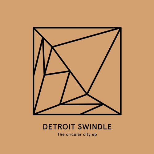 DETROIT SWINDLE / デトロイト・スウィンドル / CIRCULAR CITY EP