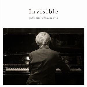Junichiro Ohkuchi / 大口純一郎 / Invisible / インヴィジブル