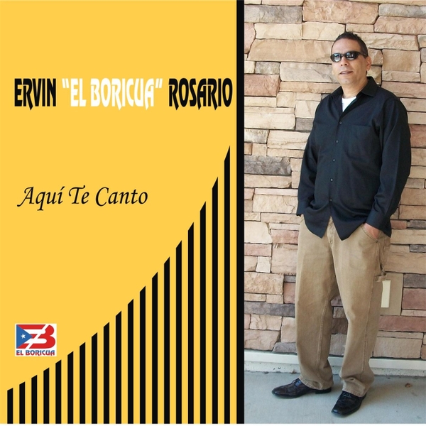 ERVIN "EL BORICUA" ROSARIO / エルビン・エル・ボリクア・ロサリオ / AQUI TE CANTO