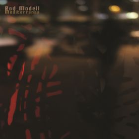 ROD MODELL / ロッド・モデル / MEDITERRANEA