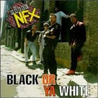 POSSE NFX / BLACK OR YA WHITE