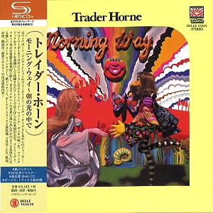 TRADER HORNE / トレイダー・ホーン / モーニング・ウェイ~朝の光の中で - リマスター/SHM-CD