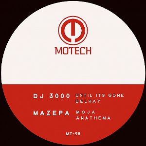 DJ 3000 / MAZEPA/UNTIL IT'S