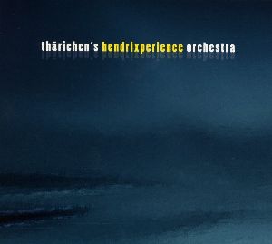 THARICHEN'S HENDRIXPERIENCE ORCHESTRA / Tharichen's Hendrixperience Orchestra
