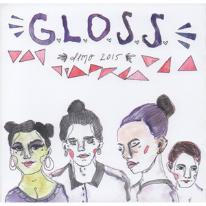 G.L.O.S.S. / DEMO 2015 (7")