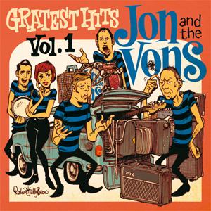 JON AND THE VONS / GRATEST HITS VOL.1 (LP)