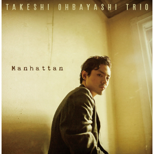 TAKESHI OHBAYASHI / 大林武司 / Manhattan / マンハッタン