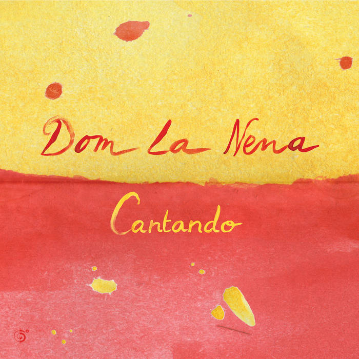 DOM LA NENA  / ドム・ラ・ネーナ / CANTANDO