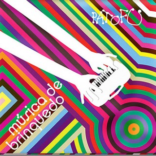 PATO FU / パト・フー / MUSICA DE BRINQUEDO