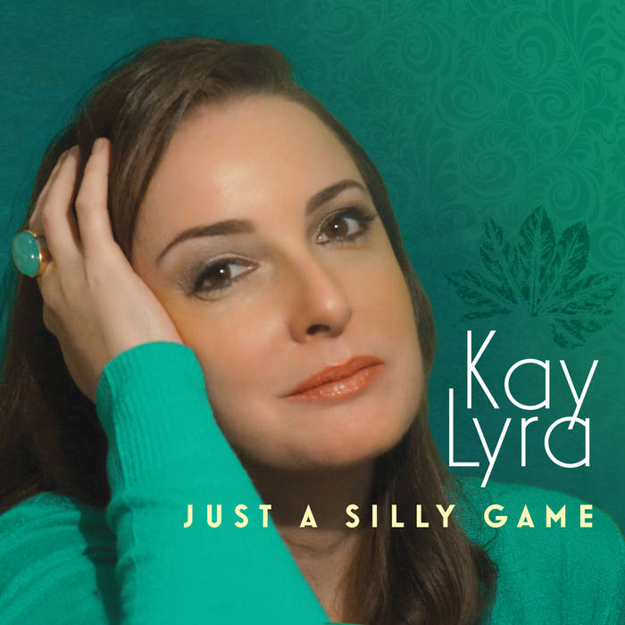KAY LYRA / ケイ・リラ / JUST A SILLY GAME