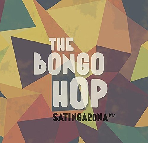 THE BONGO HOP / ザ・ボンゴ・ホップ / SATINGARONA PART1