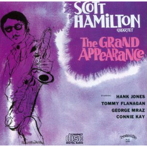 SCOTT HAMILTON / スコット・ハミルトン / Grand Appearance / ザ・グランド・アピアランス