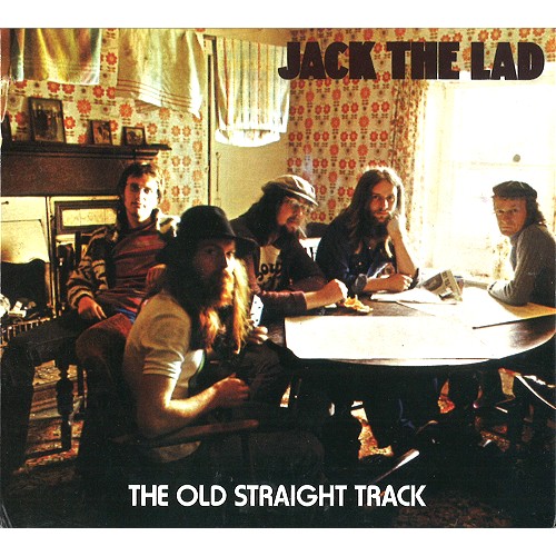 JACK THE LAD / ジャック・ザ・ラッド / THE OLD STRAIGHT TRACK - DIGITAL REMASTER