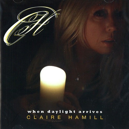 CLAIRE HAMILL / クレア・ハミル / WHEN DAYLIGHT ARRIVES