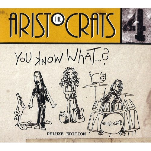 THE ARISTOCRATS / ジ・アリストクラッツ / YOU KNOW WHAT...?: CD+DVD DELUXE EDITION