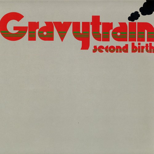GRAVY TRAIN (PRO/HR) / グレイヴィー・トレイン / SECOND BIRTH - 180g LIMITED VINYL