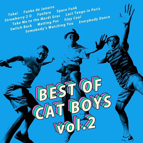CAT BOYS / ベスト・オブ・キャット・ボーイズ VOL.2 