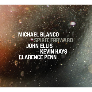 MICHAEL BLANCO / マイケル・ブランコ / Spirit Forward