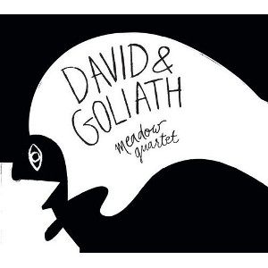 MEADOW QUARTET / David & Goliath